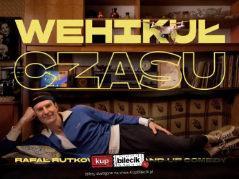 Grójec Wydarzenie Stand-up Stand-up Grójec | Rafał Rutkowski w programie "Wehikuł czasu"
